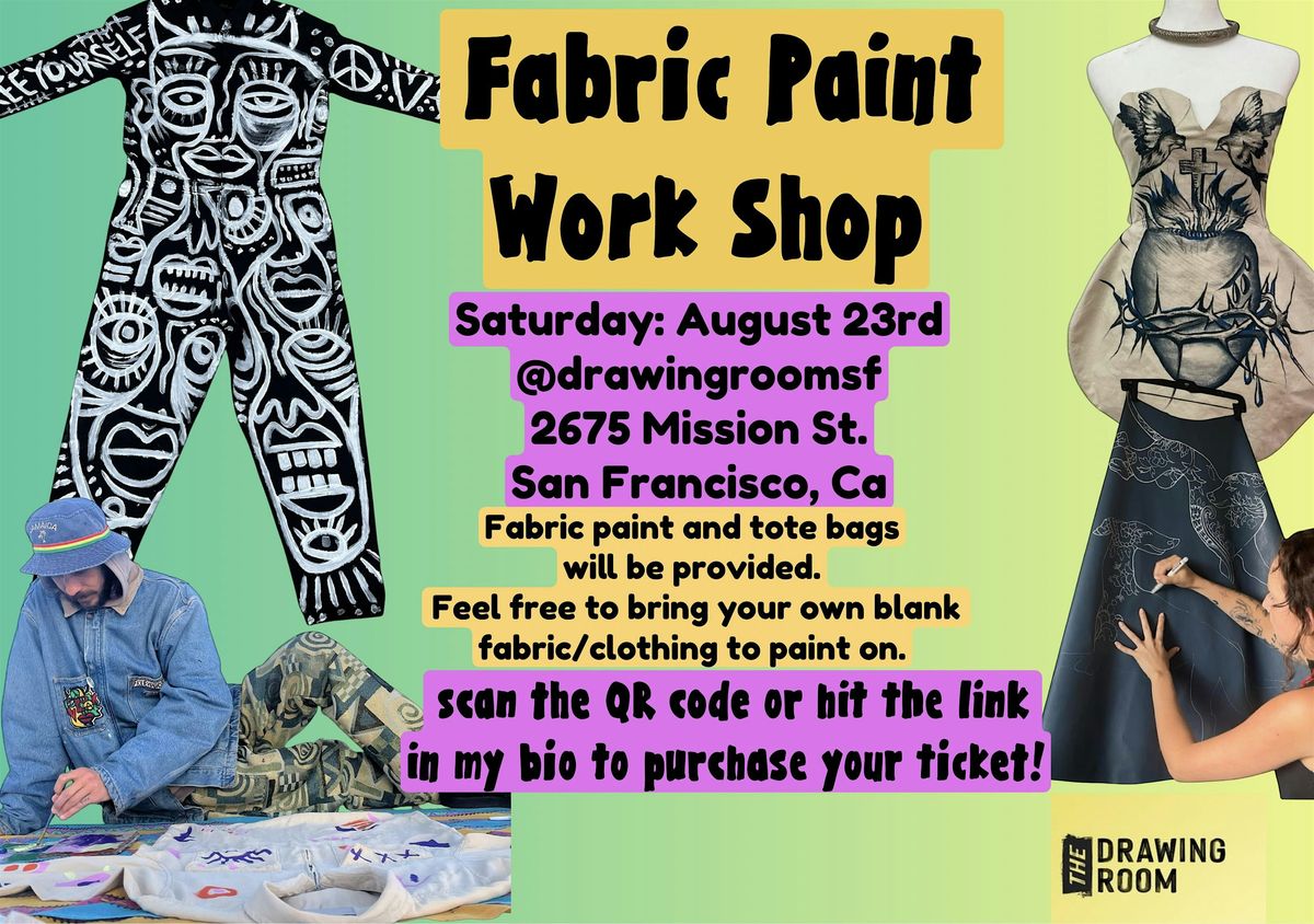 Fabric Paint Workshop at The Drawing Room Mission w\/ Kayl & Julz777