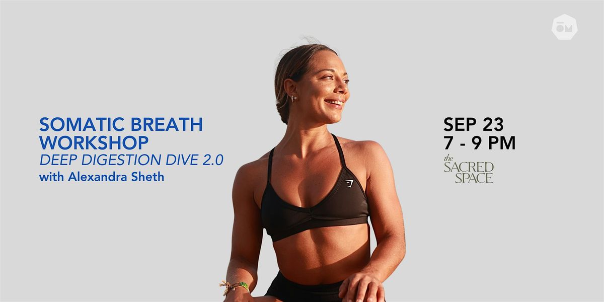 Somatic Breath Workshop: Deep Digestion Dive 2.0