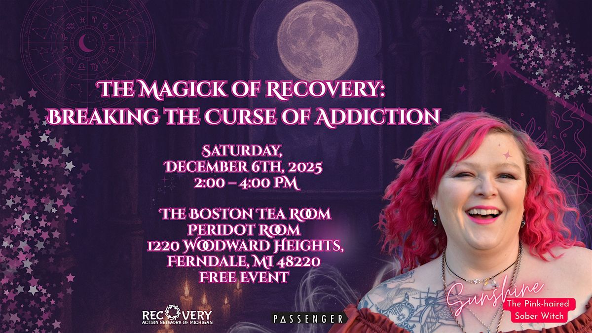 The Magick of Recovery: Breaking the Curse of Addiction