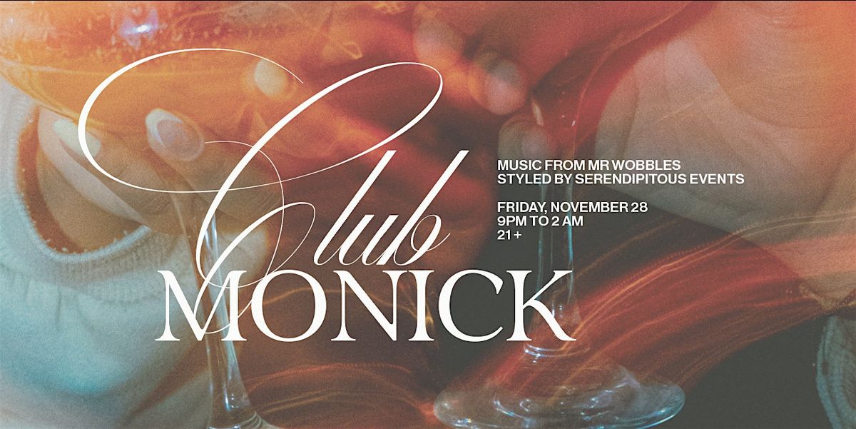 Club Monick: Friendsgiving