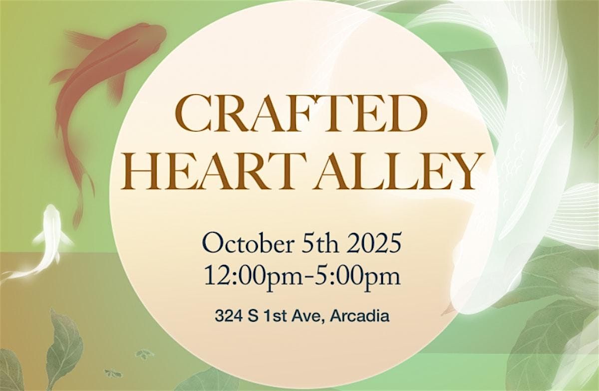 2025 ARCADIA CRAFTED HEART ALLEY