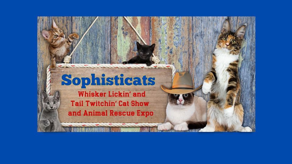 Sophisticats Cat Show & Animal Rescue Expo