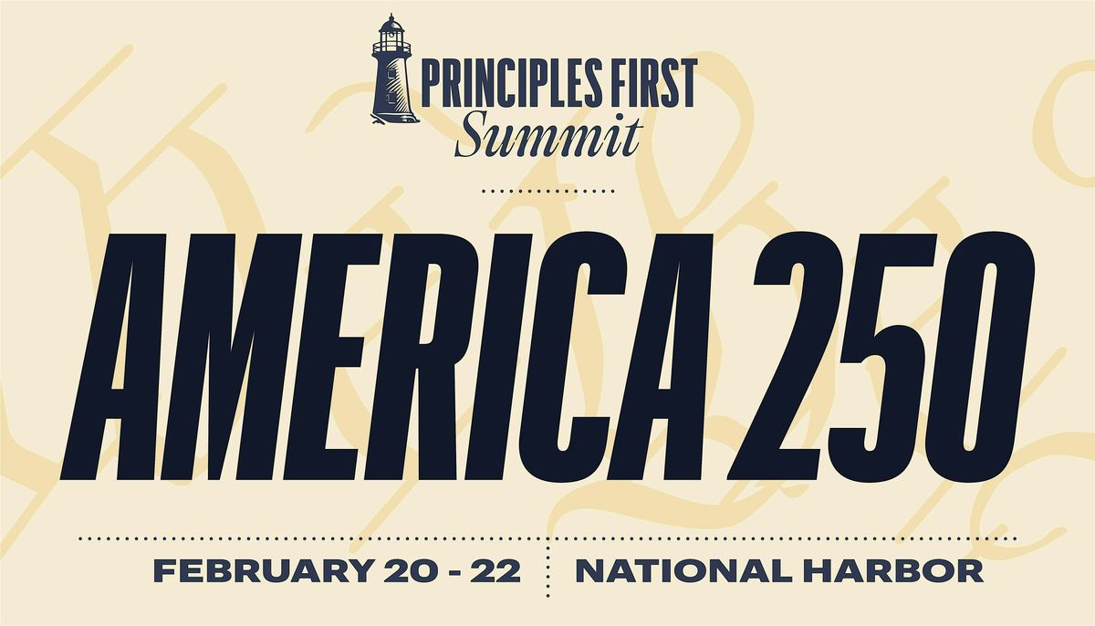 2026 Principles First Summit: America 250