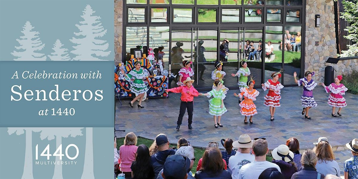 A Celebration with Senderos at 1440