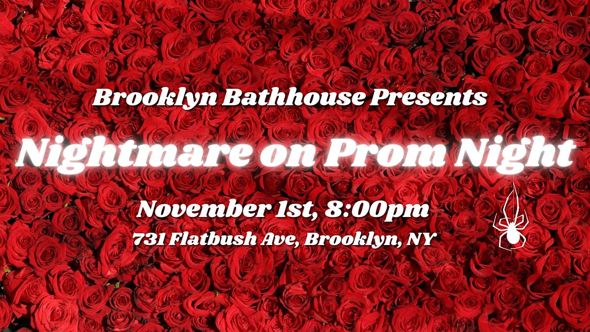 Brooklyn Bathhouse's Nightmare on Prom Night