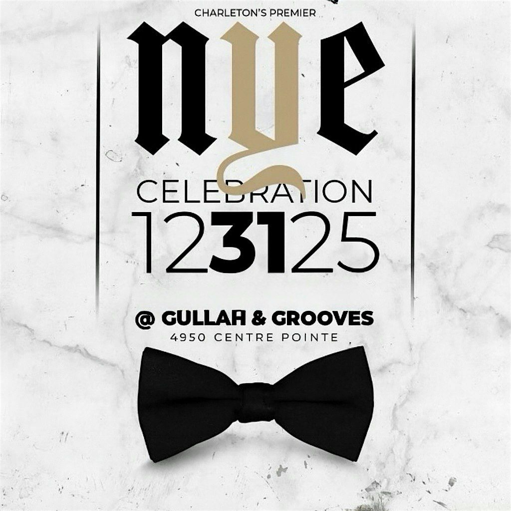 The Gullah and Grooves "Groovin' into the New year" NYE experience!