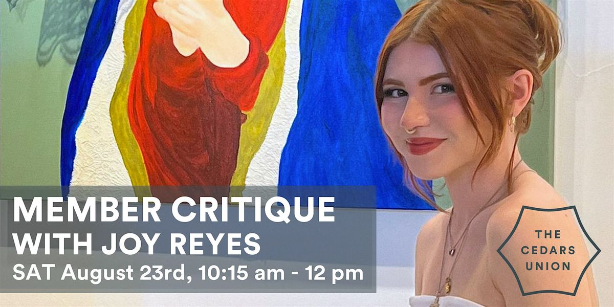 Member Critique w\/ Joy Reyes