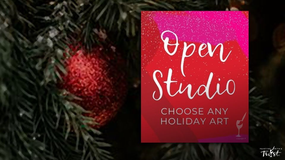 Holiday OPEN STUDIO Painting with a Twist (6461 Old Monroe Rd, Indian