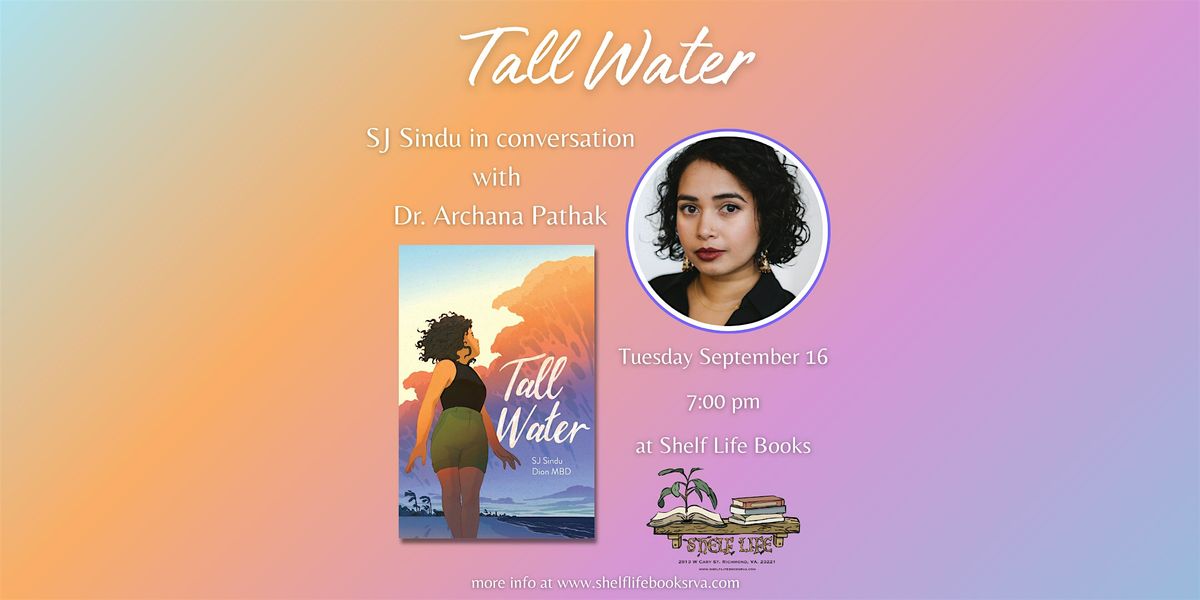 SJ Sindu, author of Tall Water, in conversation with Dr. Archana Pathak