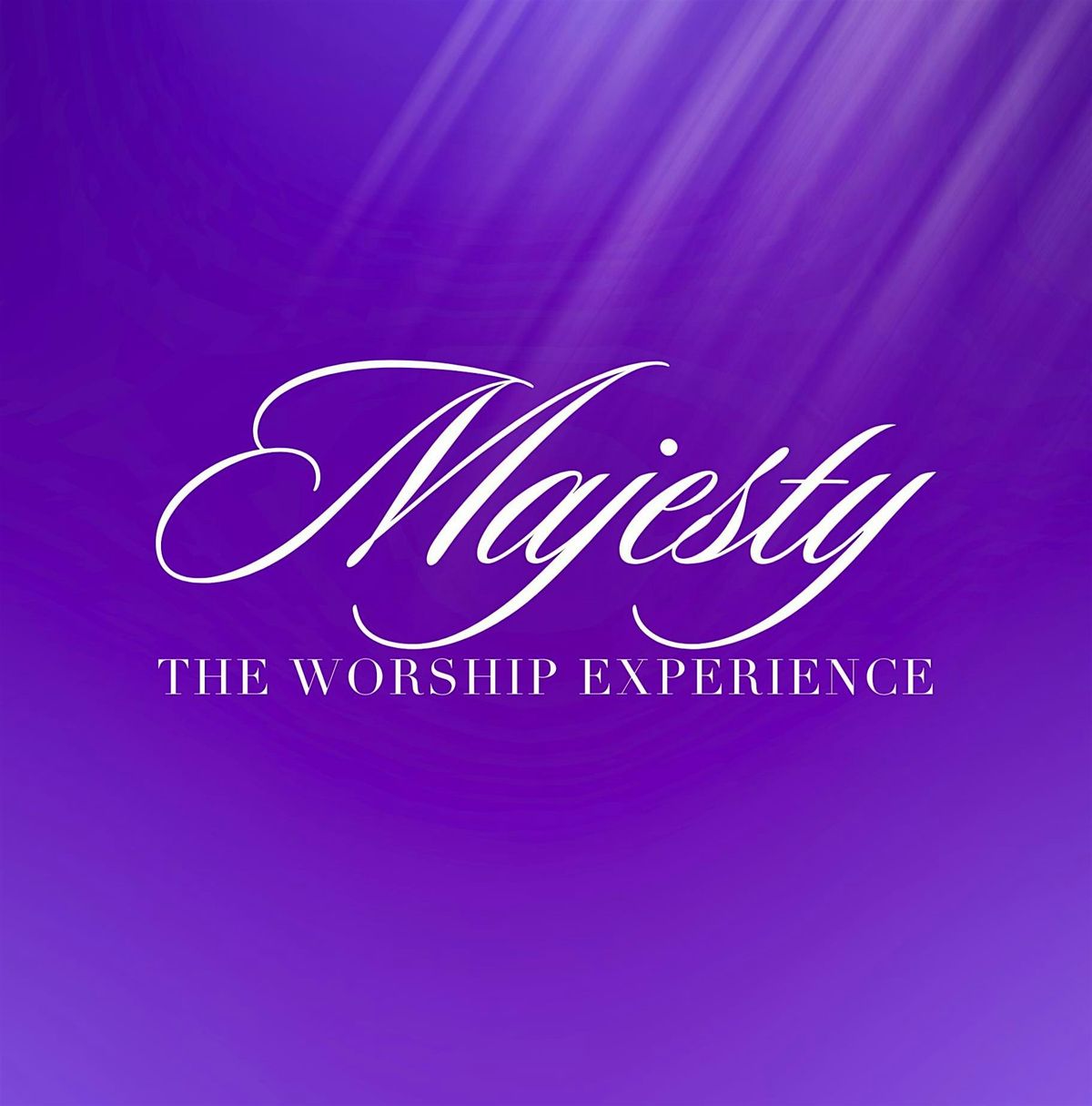 COLLIDE presents MAJESTY The Worship Experience