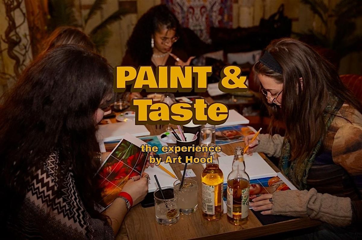 PAINT & TASTE and SIP & PARTY