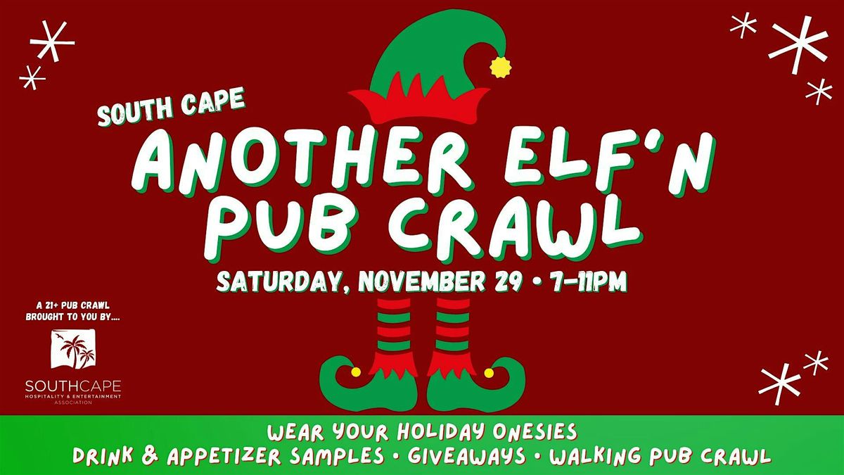 South Cape "Another Elf'n Pub Crawl"