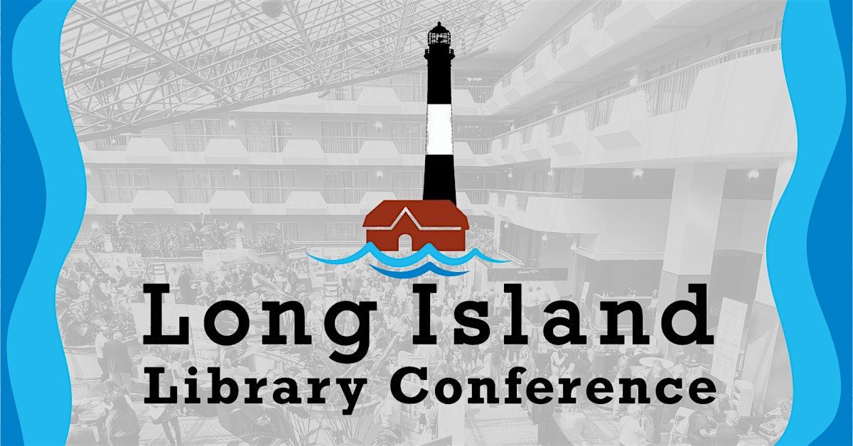 2026 Long Island Library Conference