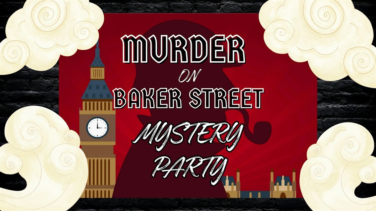 M#rder on Baker Street Mystery Party