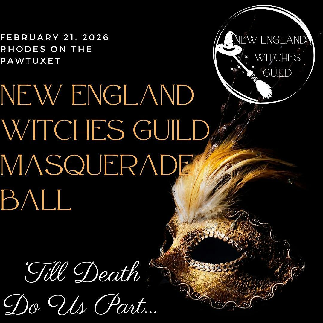 New England Witches Guild Masquerade Ball- 'Till Death Do Us Part