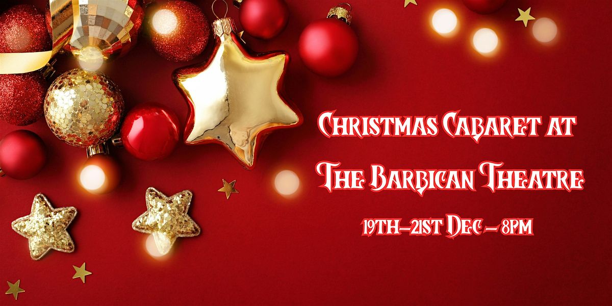 Christmas Cabaret at The Barbican Theatre