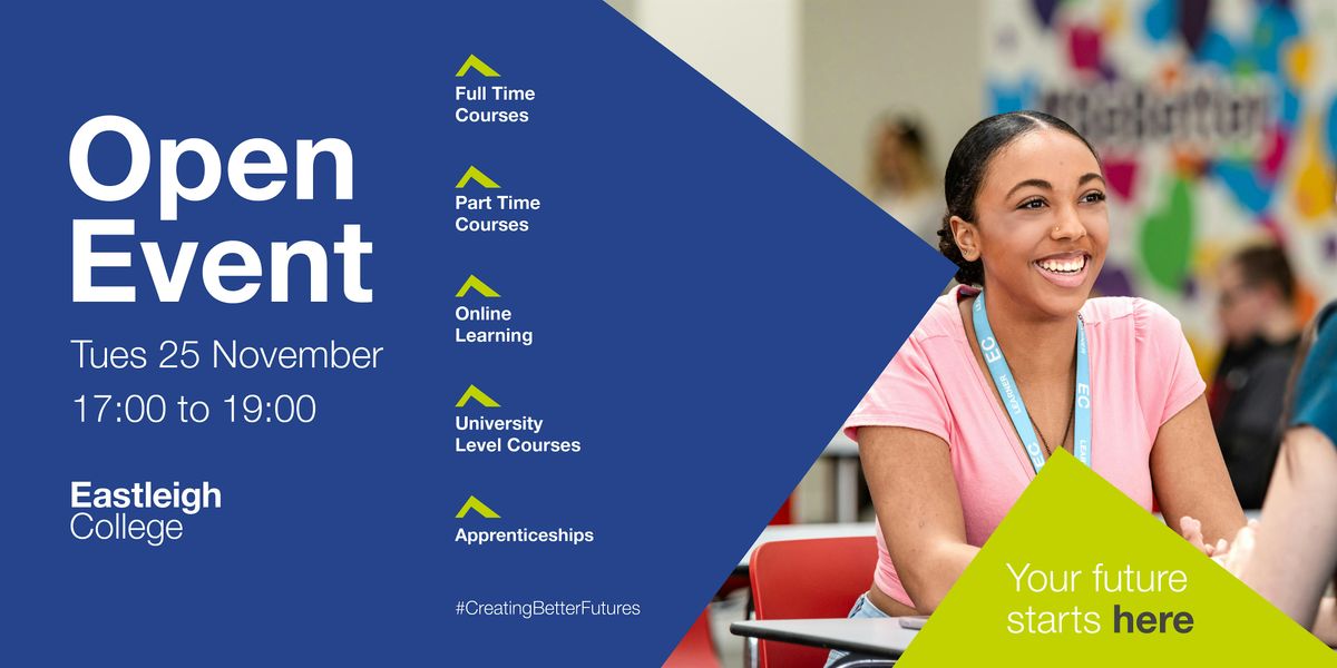 Eastleigh College Open Event - Tuesday 25th November 2025