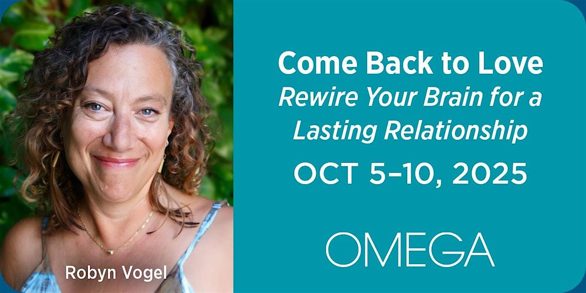 Come Back to Love Rewire Your Brain for a Lasting Relationship