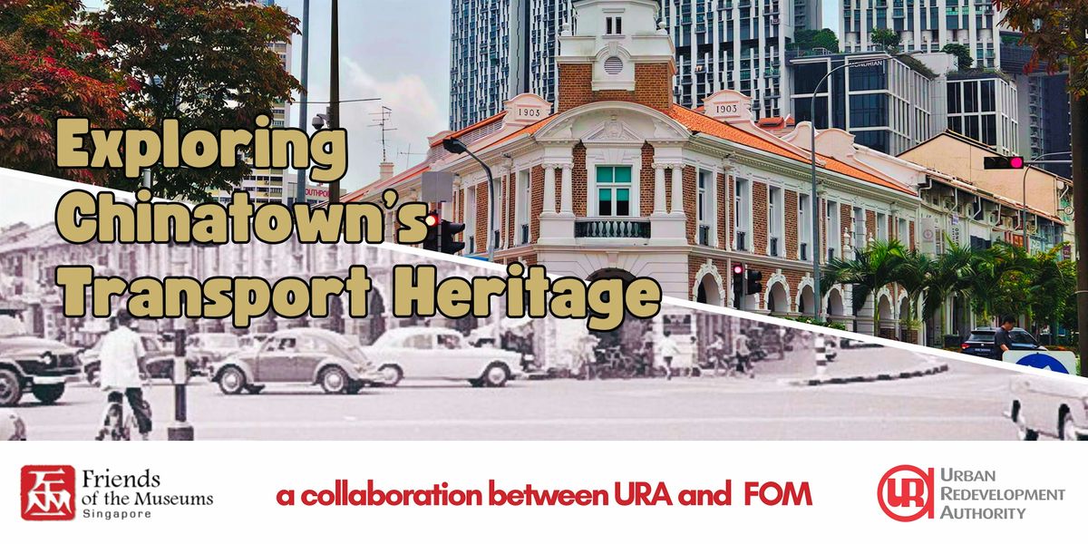 Exploring Chinatown's Transport Heritage