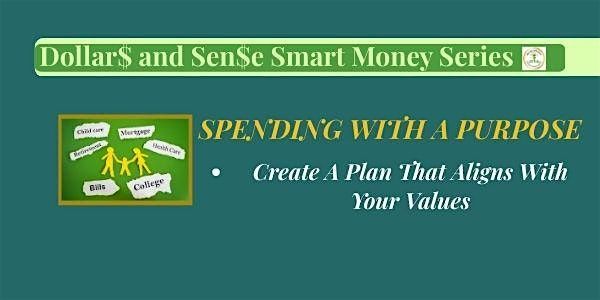 Spending With A Purpose: Build A Plan That Reflects Your Values