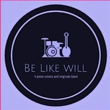 Be Like Will @ The Wiltshire Yeoman