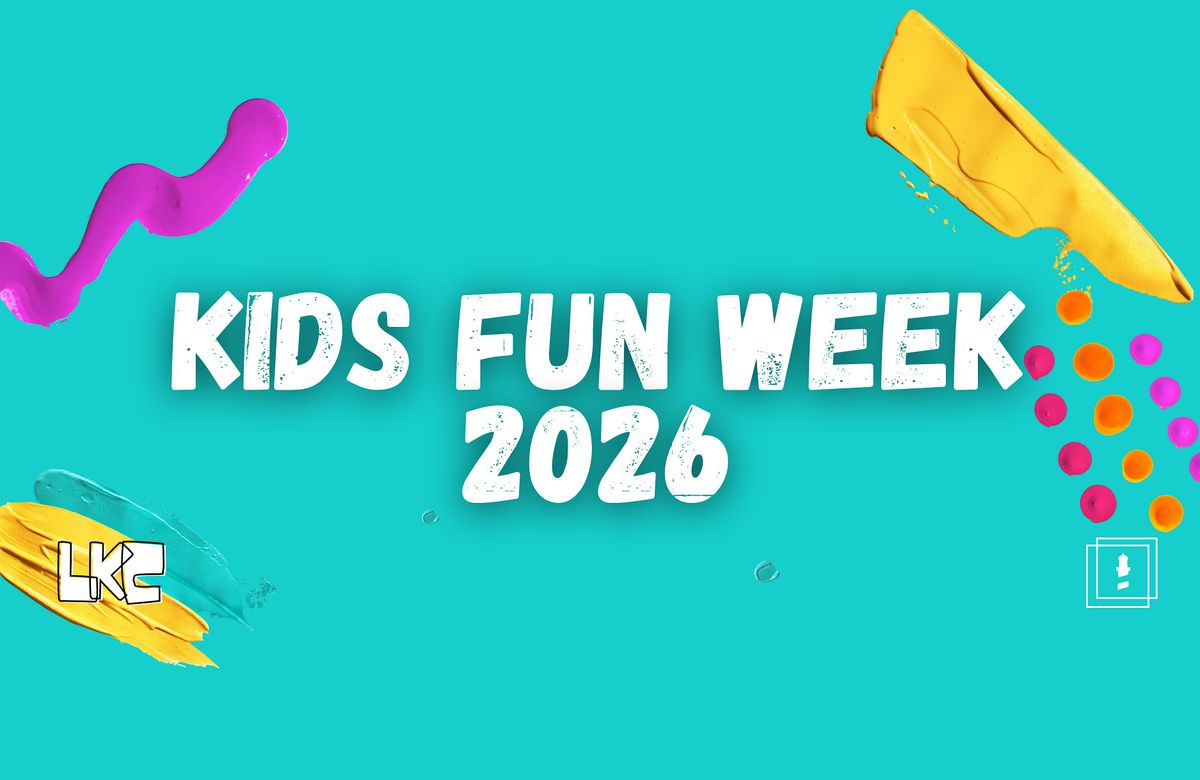 LKC FUN WEEK '26 (Dundalk)