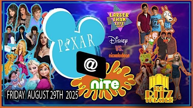 Pixar @ Nite: Disney vs. Nickelodeon