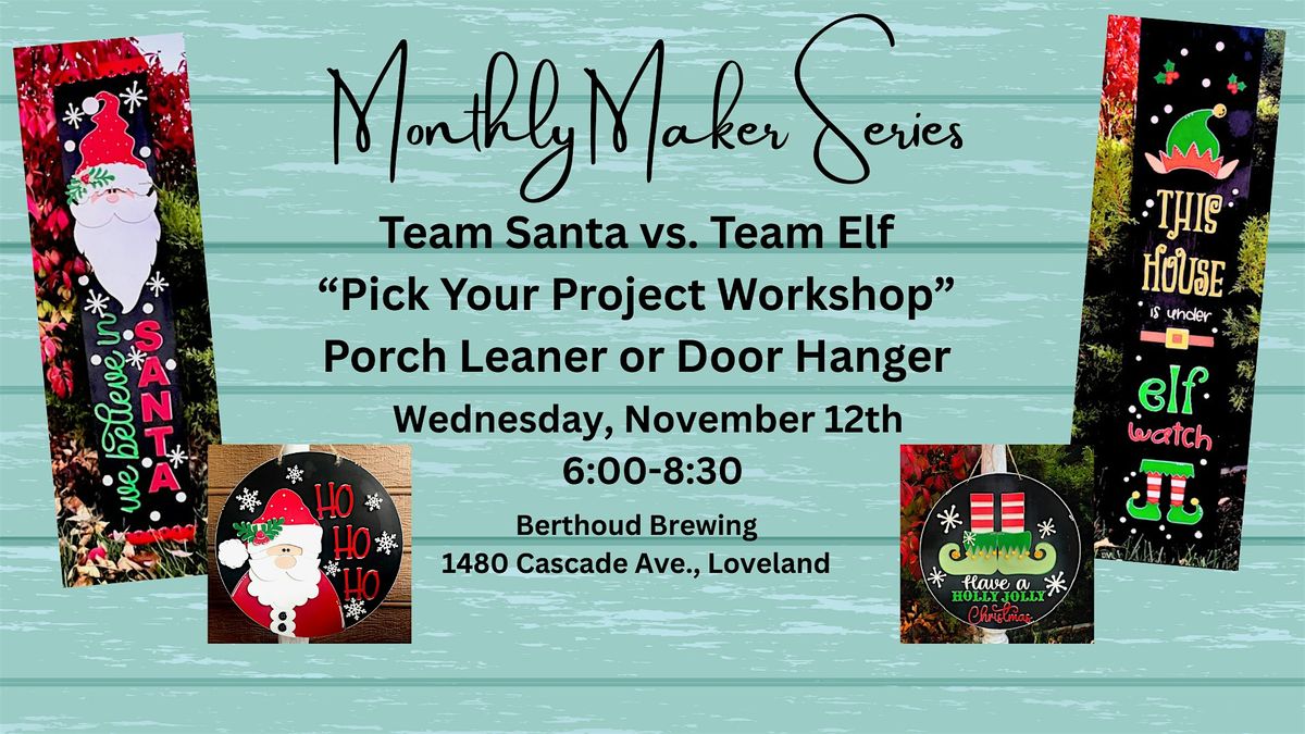 Team Santa vs. Team Elf 'Pick Your Project' Workshop