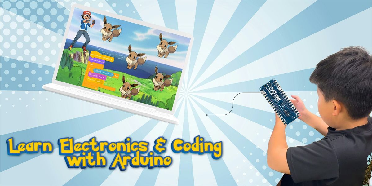 Yr-End 2025 Arduino Electronics & Coding Camp Near Me(Novena)(Ages 10-14)