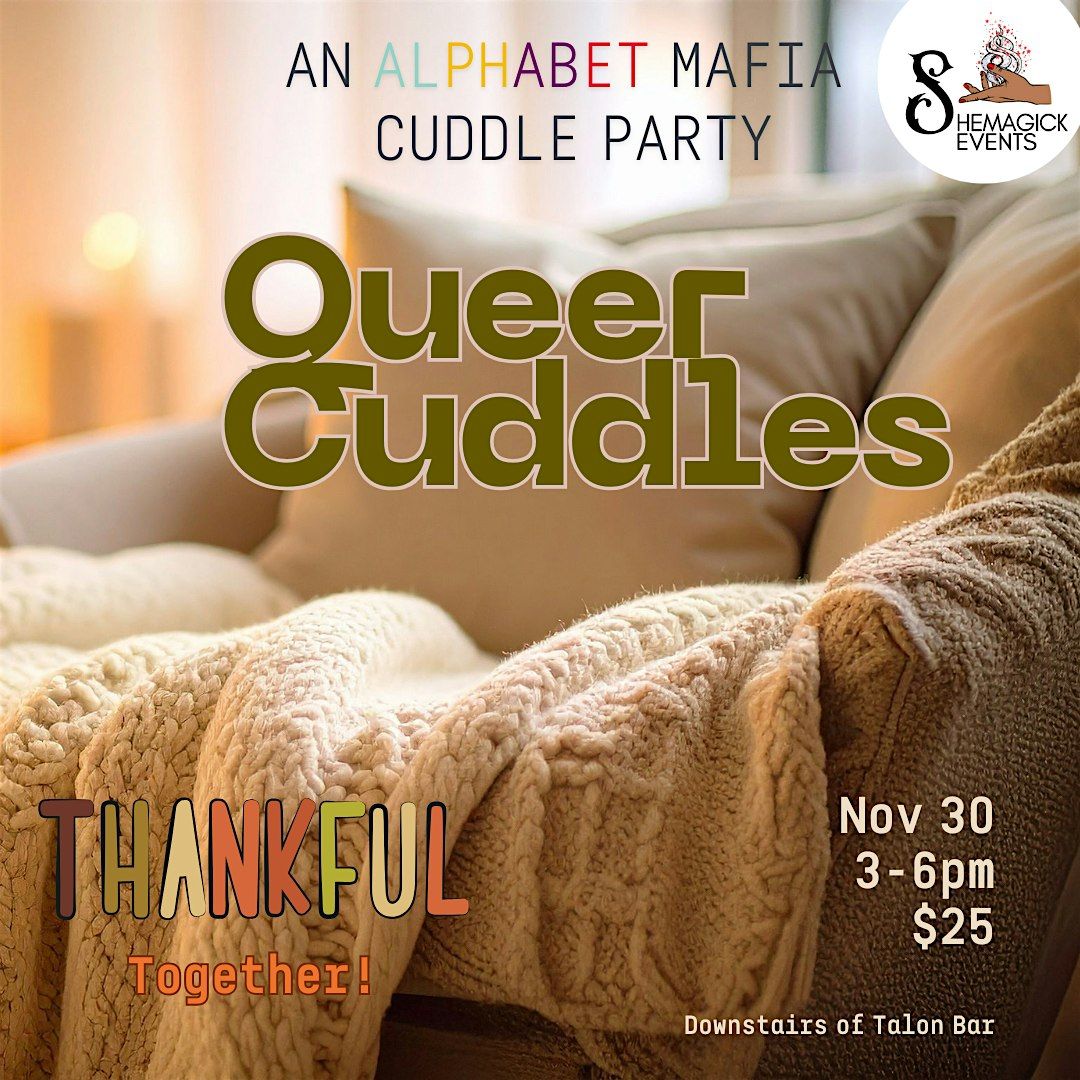 Queer Cuddles: An Alphabet Mafia Cuddle Party