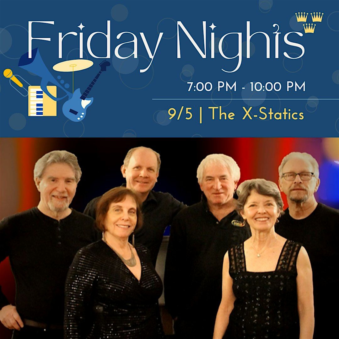 Fridays at The Club w\/ Musical Guest the X-Statics!