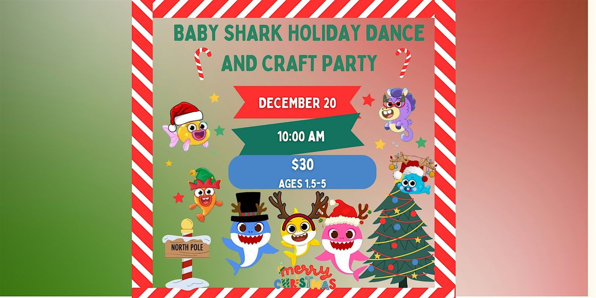 Shake it Off Baby Shark Holiday Dance and Craft Party