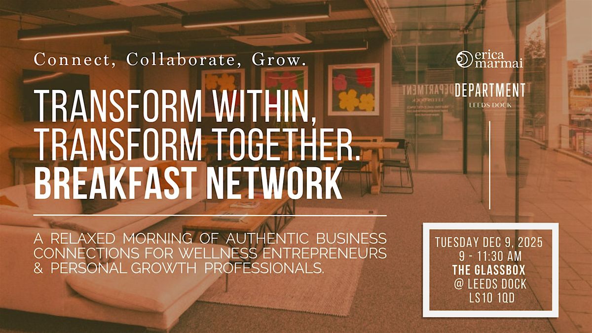 Transform Within, Transform Together. Breakfast Network.