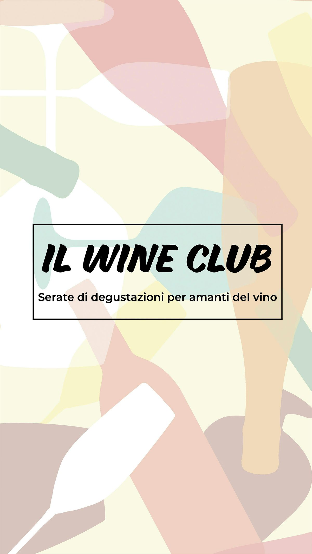 IL WINE CLUB - Serate di degustazione per amanti del vino