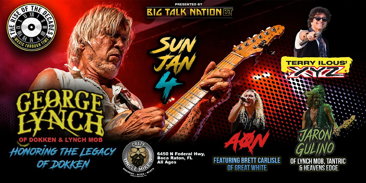 HONORING THE LEGACY OF DOKKEN with GOERGE LYNCH of DOKKEN & LYNCH MOB