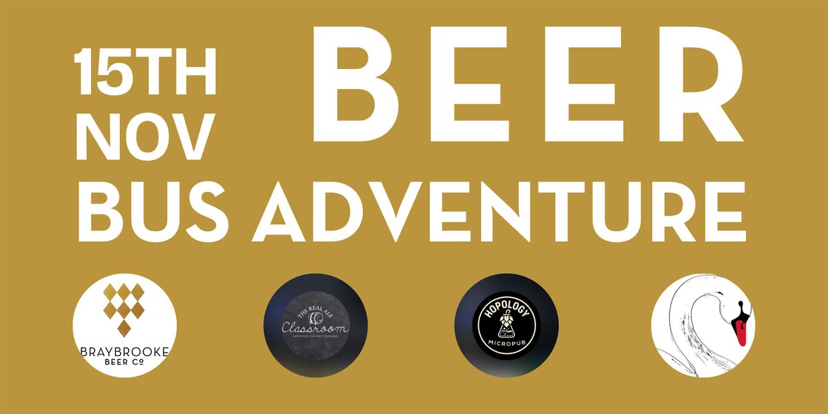 Beer Bus - Braybrooke Taproom\/Real Ale Classroom\/Hopology