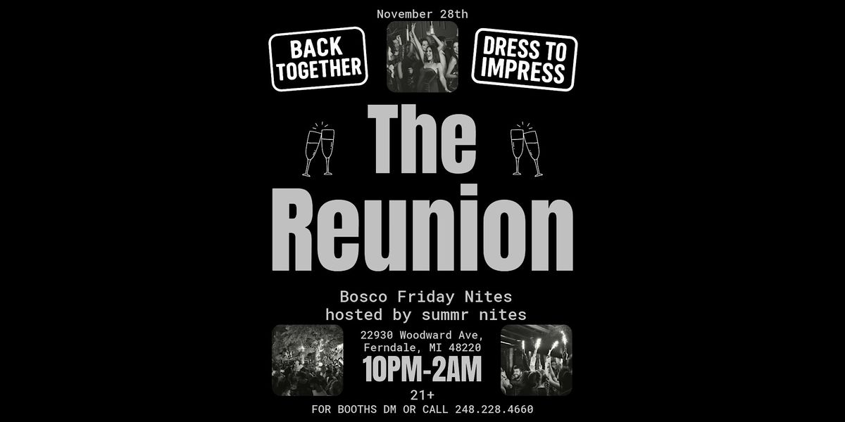 The Reunion Party - Bosco Friday Nites - November 28th