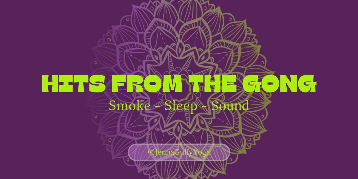 Hits from the Gong - Smoke, Sleep, Sound