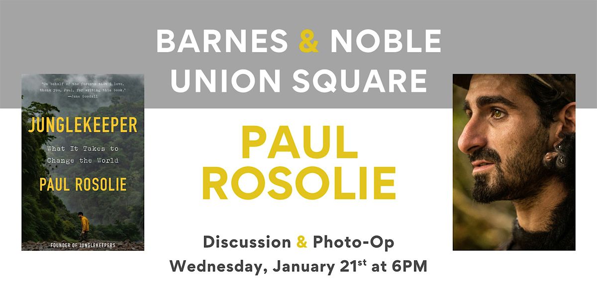 Paul Rosolie discusses JUNGLEKEEPER at B&N Union Square