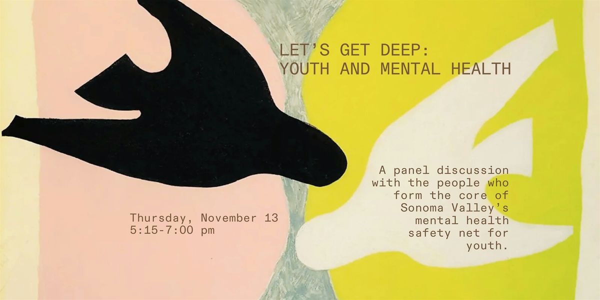 LET'S GET DEEP: YOUTH AND MENTAL HEALTH