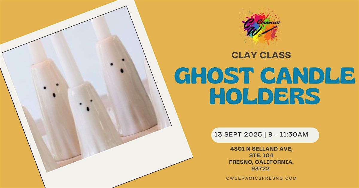Clay Class: Ghost Candle Holders