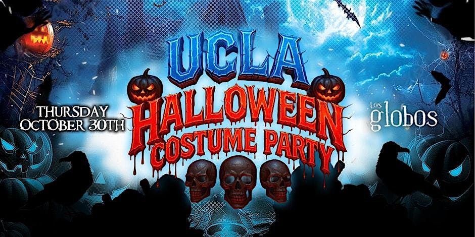 UCLA HALLOWEEN COSTUME PARTY @ LOS GLOBOS 18+\/\/ FREE B4 10:30PM W\/RSVP