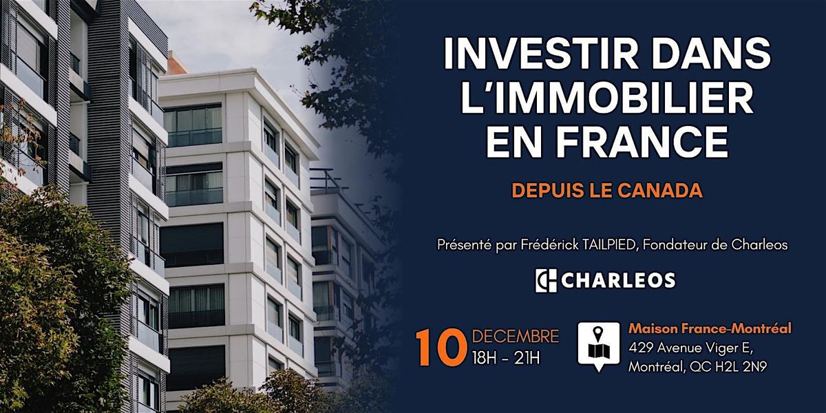Afterwork - Investir dans l'immobilier en France depuis Montr\u00e9al