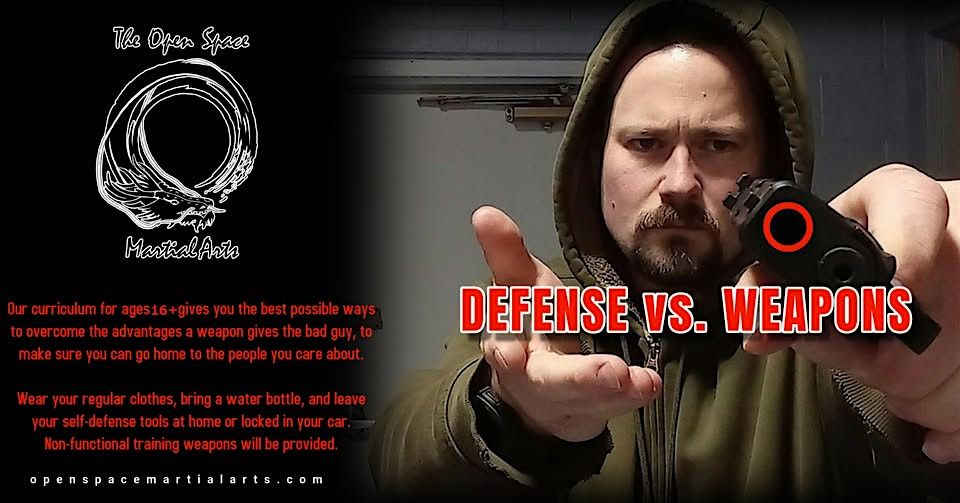 Self-Defense vs. Weapons with The Open Space Martial Arts!