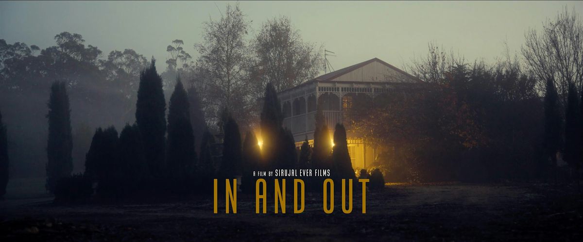 IN AND OUT - FREE - PRIVATE SCREENING