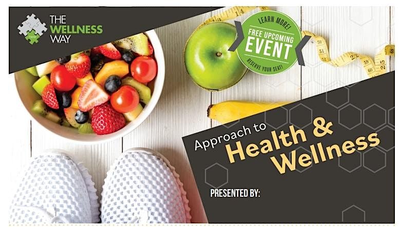 The Wellness Way Approach to Health & Wellness