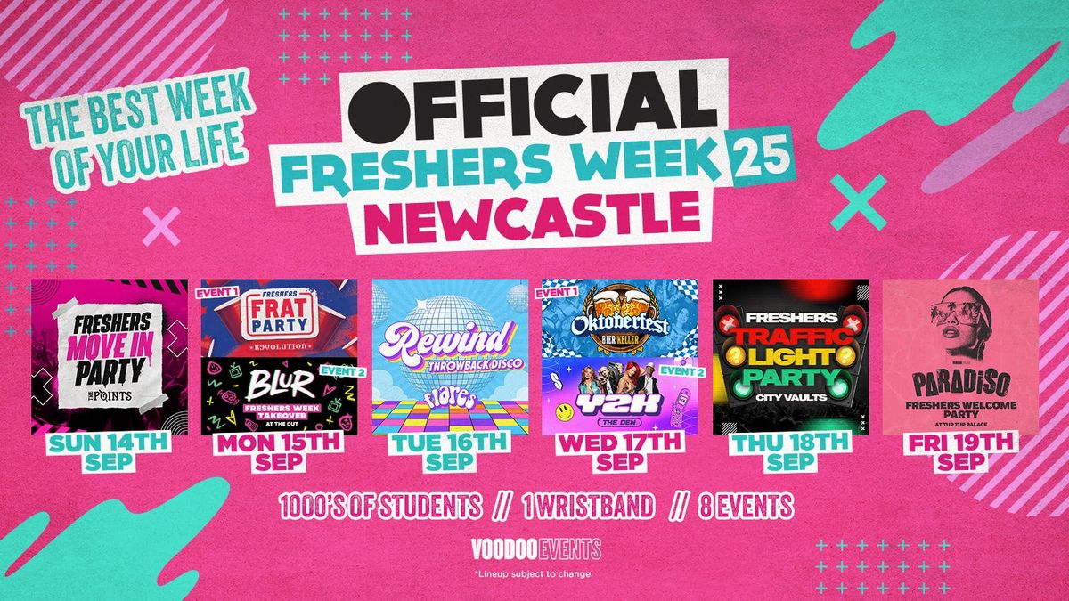 OFFICIAL FRESHERS WEEK '25 - NEWCASTLE