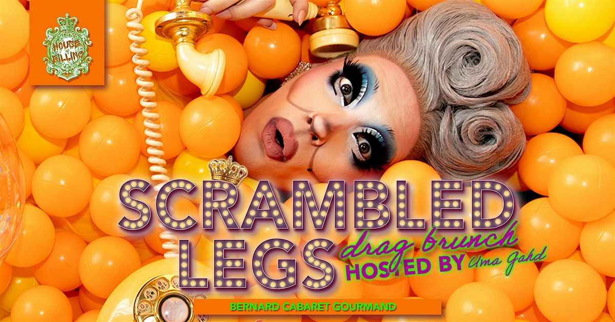 Scrambled Legs Drag Brunch \u2b50\ufe0f