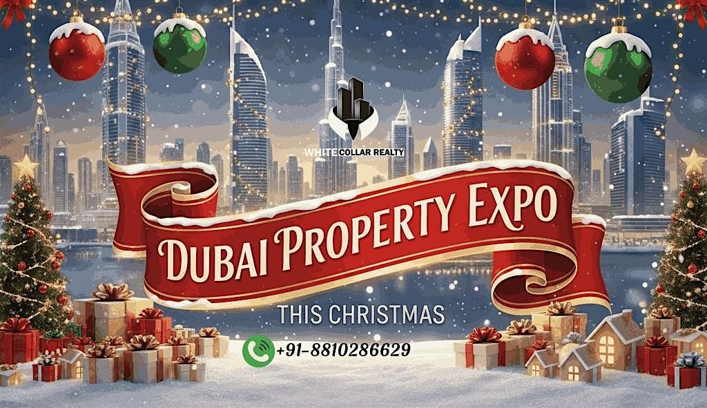 Enjoy Free Ticket entry to the Christmas Dubai Property Expo