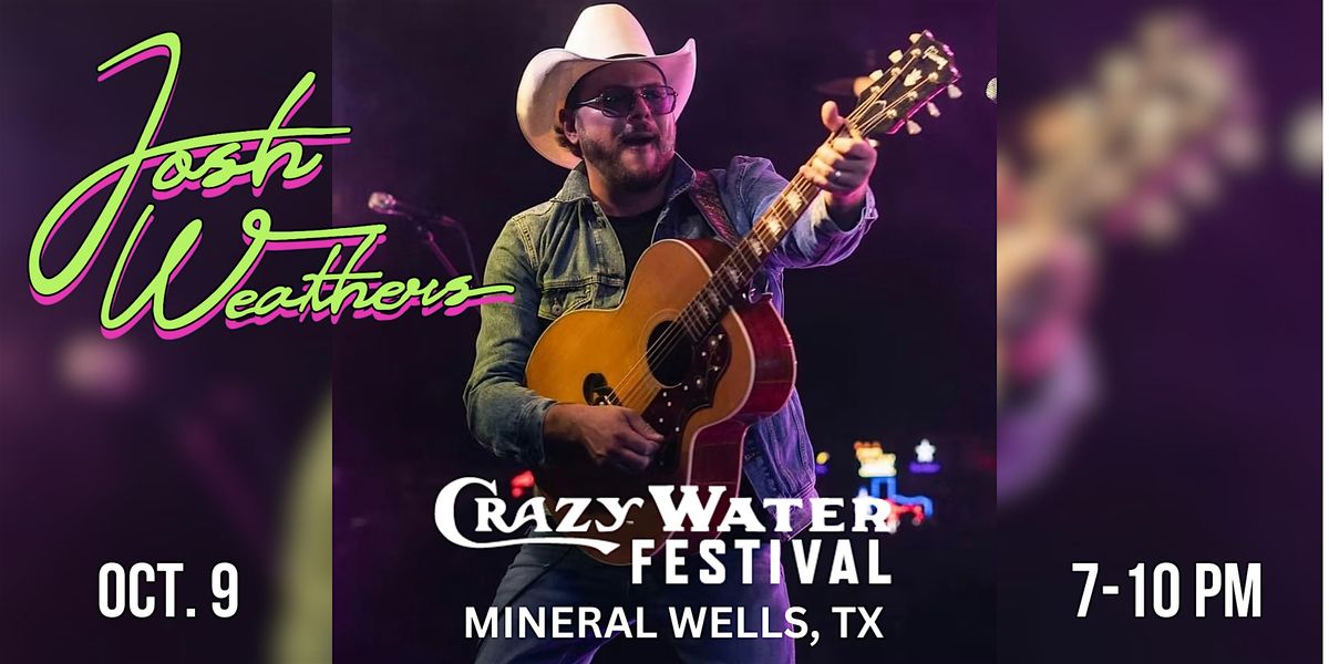 THURS. OCT 9 | Josh Weathers and Cooder Graw \/Crazy Water Festival Concert